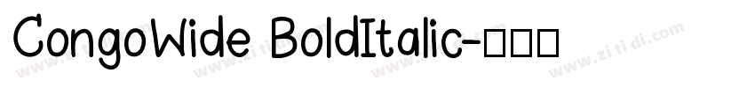 CongoWide BoldItalic字体转换 CongoWide BoldItalic字体转换